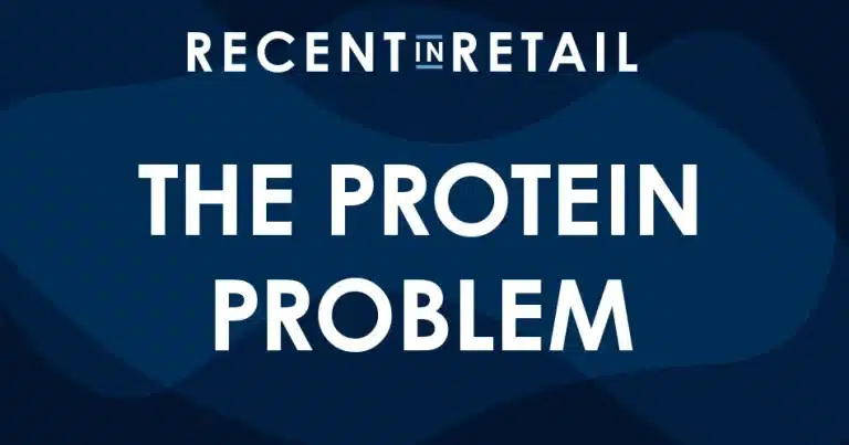 recent in retail - the protein problem