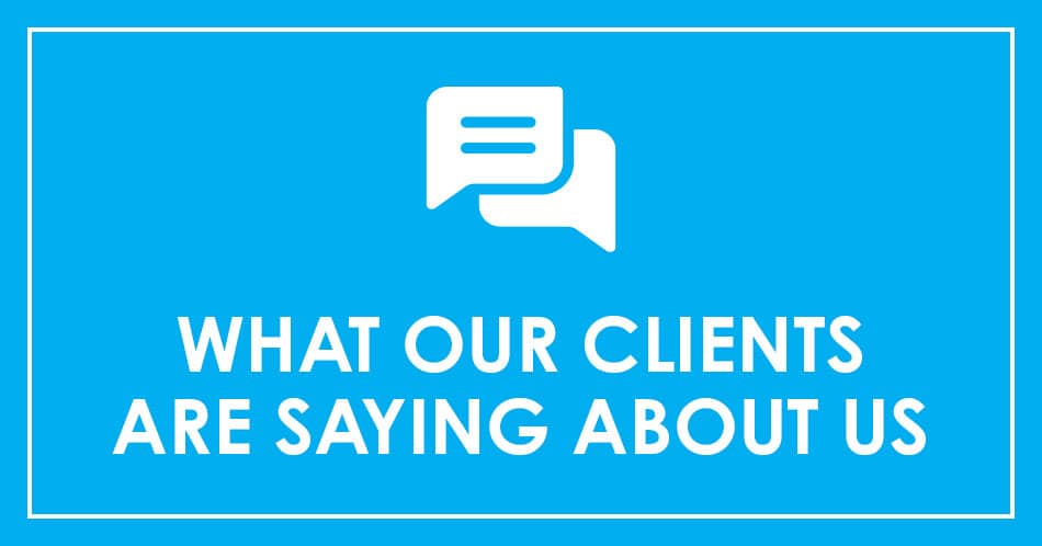what our clients are saying about us